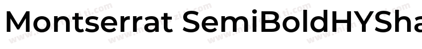 Montserrat SemiBoldHYShangWeiShouSh字体转换